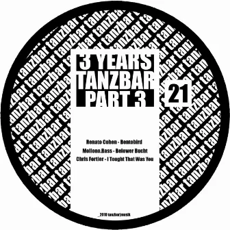 3 Years Tanzbar Musik, Pt. 3 by Chris Fortier