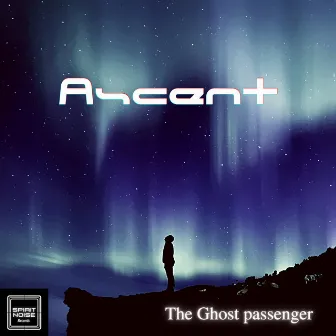 Ascent by The Ghost passenger