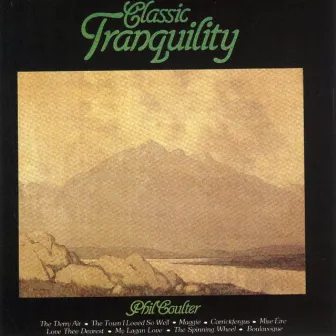 Classic Tranquility by Phil Coulter