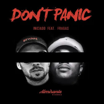 Don't Panic by Iniciado