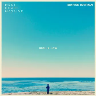 High & Low by Brayton Bowman