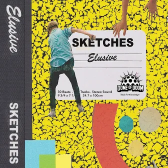 Sketches by Elusive