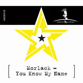 You Know My Name by morlack