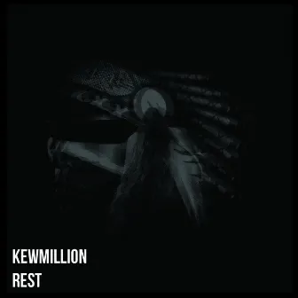 Rest by KewMillion