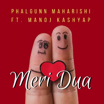 Meri Dua by Phalgunn Maharishi