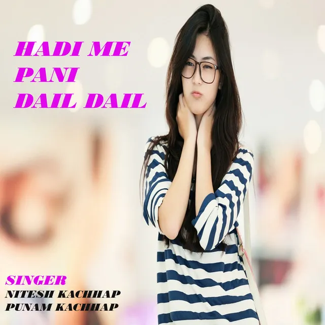 Hadi Me Pani Dail Dail - Nagpuri