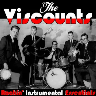 Rockin' Instrumental Essentials by The Viscounts