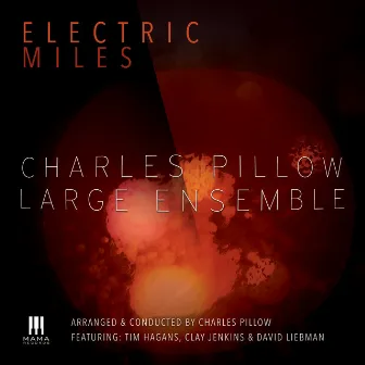 Electric Miles by Charles Pillow Large Ensemble