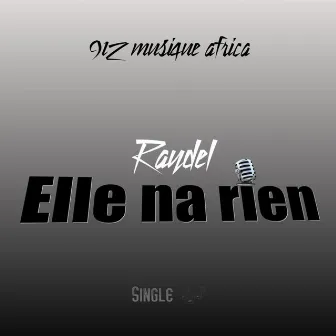 Elle n'a rien by Raydel