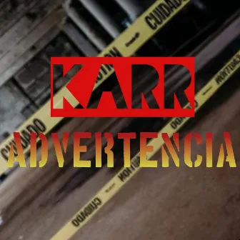 Advertencia by Karr