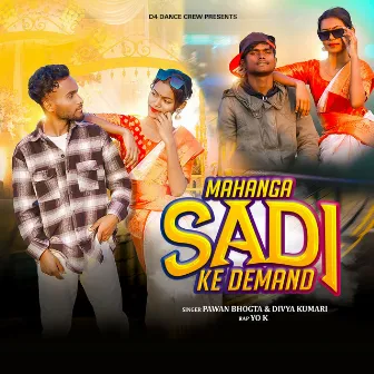 Mahanga Sadi ke Demand by 