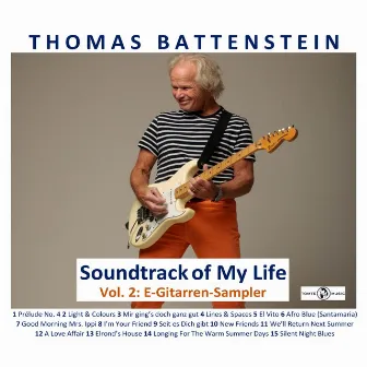 Soundtrack of My Life Vol. 2 - E-Gitarren-Sampler by Thomas Battenstein