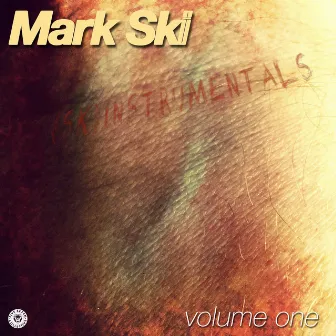 (Sk)instrumentals Volume One by Mark Ski