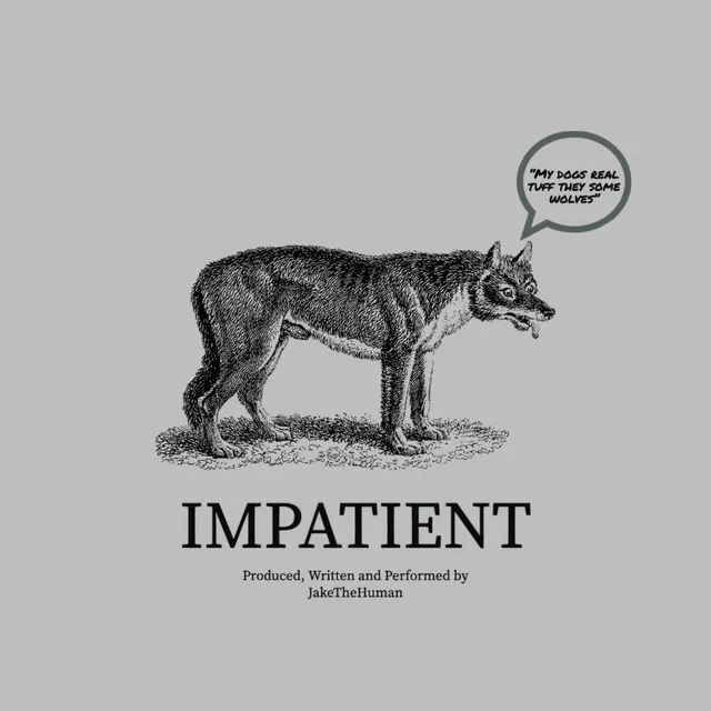 IMPATIENT