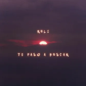 Te paso a buscar by Ruli