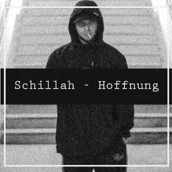 Hoffnung by Schillah