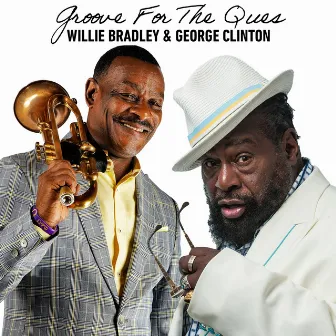 Groove for the Ques by Willie Bradley