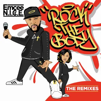 Rock the Body (The Remixes) by Emcee N.I.C.E.