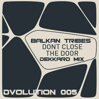 Balkan Tribes (Dekkard Mixes) by Dekkard