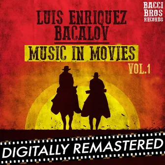 Luis Enriquez Bacalov Music in Movies, Vol. 1 by Luis Bacalov