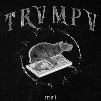 TRVMPV by Mal