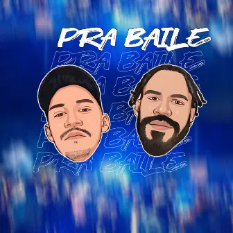 Pra Baile by Dimi Mc