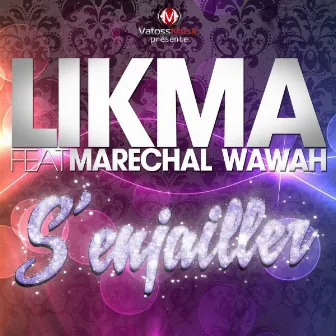 S'enjailler (Single) by Likma