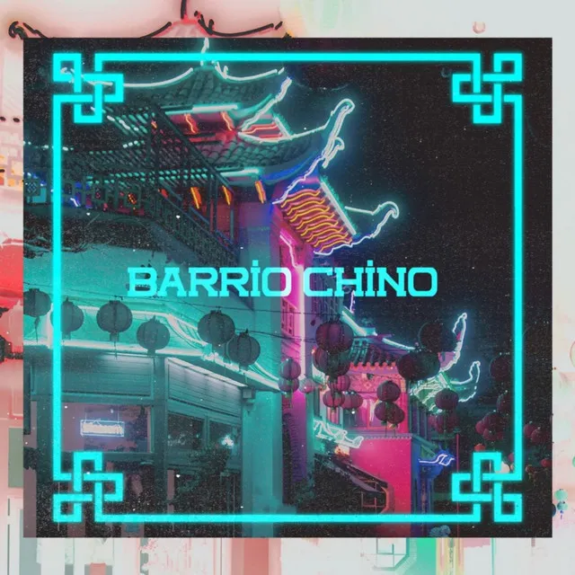 Barrio Chino