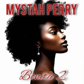 Bonita 2 by Mystah Perry