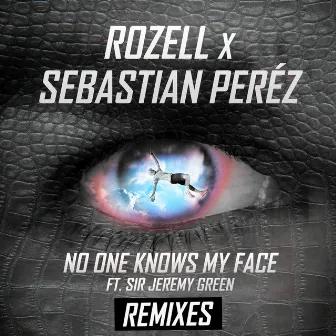 No One Knows My Face (Remixes) by Sebastian Perez