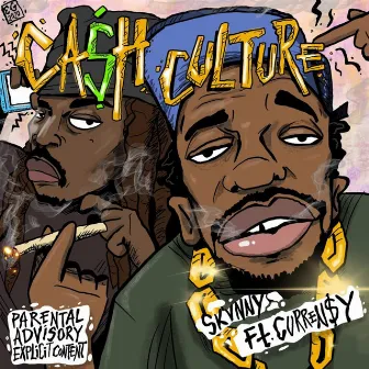 Ca$h Culture by SKVNNY