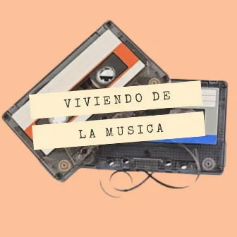 Viviendo de la Musica by Esquinas Kolinas