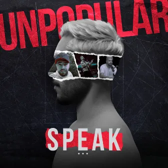 Unpopular by Speak