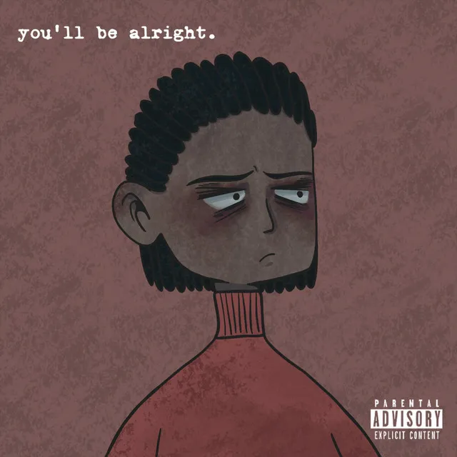 you'll be alright.