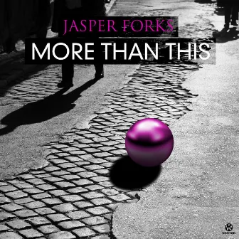 More Than This by Jasper Forks