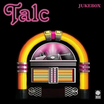 Jukebox by Talc