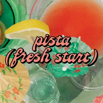 Pista (Fresh Start) by Los Bitchos