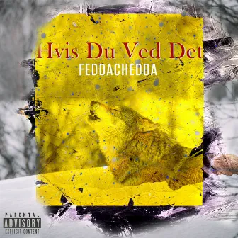 Hvis Du Ved Det by FeddaChedda