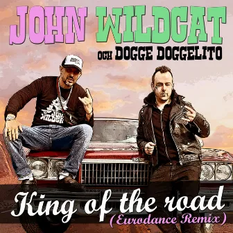 King of the Road (Eurodance remix) by John Wildcat