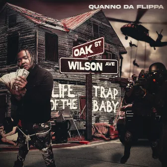 Life Of The TrapBaby by QuannoDaFlippa