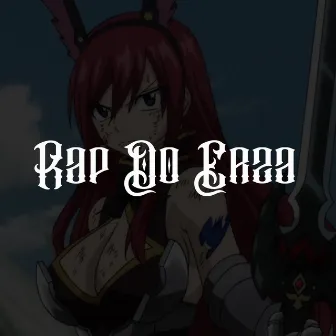 Rap Do Erza by Vico C