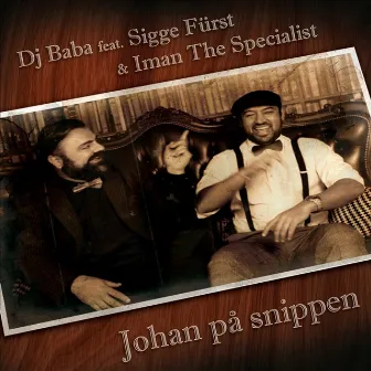 Johan På Snippen by DJ Baba