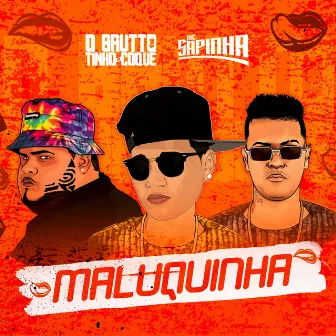 Maluquinha by O Brutto