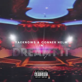 Dreamt It by Conner Helm