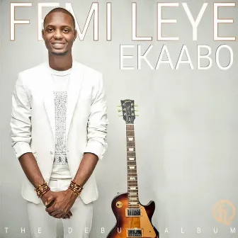 Ekaabo by Femi Leye