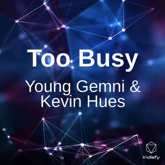 Too Busy by 