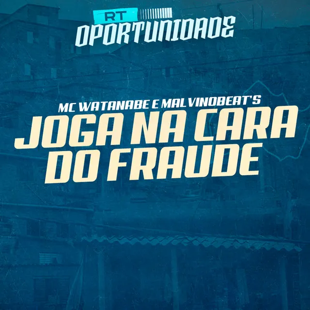 Joga na Cara do Fraude