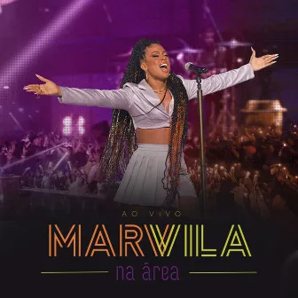 Marvvila na Área (Ao Vivo) by Marvvila