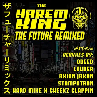 The Future Remixed by The Harem King