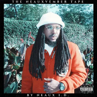 The Neauxvember Tape by Neaux ID